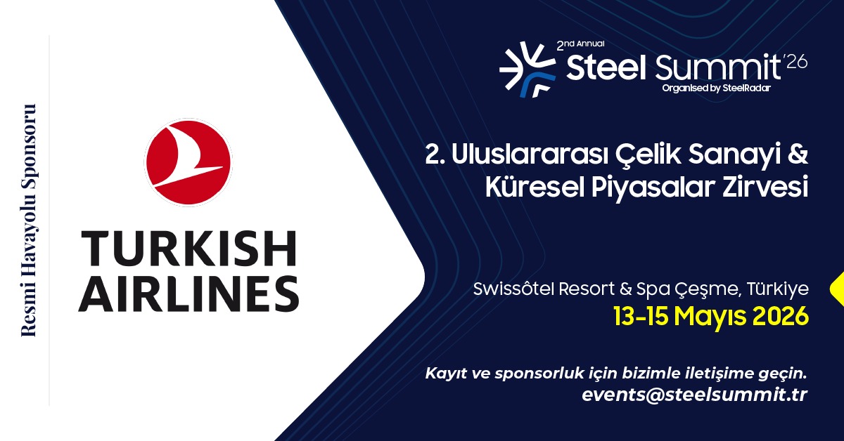 Türk Hava Yolları Steel Summit 2026'nın Resmi Havayolu Oldu